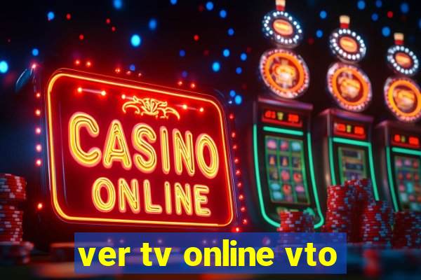 ver tv online vto